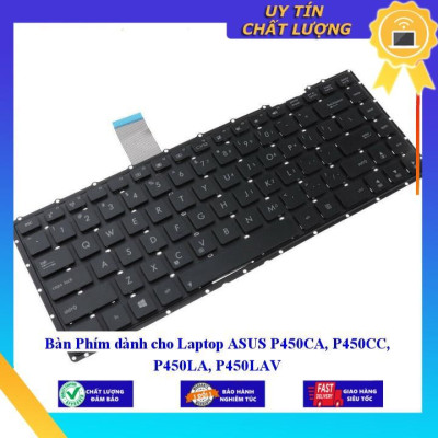 Bàn Phím dùng cho Laptop ASUS P450CA P450CC P450LA P450LAV - Hàng Nhập Khẩu New Seal