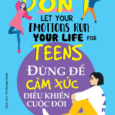 Đừng Để Cảm Xúc  Điều Khiển Cuộc Đời - Vanlangbooks