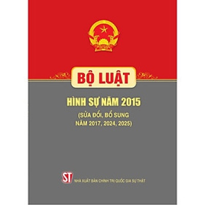 Bộ luật Hình sự (hiện hành) (Bộ luật năm 2015, sửa đổi, bổ sung năm 2017)