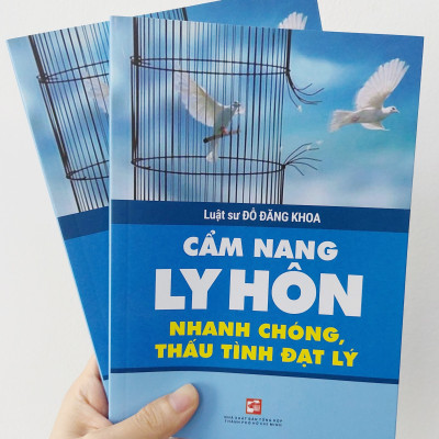 CẨM NANG LY HÔN - NHANH CHÓNG, THẤU TÌNH ĐẠT LÝ