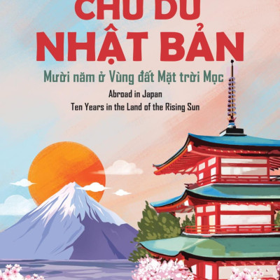 Sách - Chu Du Nhật Bản - Mười Năm Ở Vùng Đất Mặt Trời Mọc