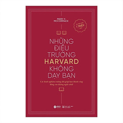 Những Điều Trường Harvard Không Dạy Bạn (Tái Bản) - Bản Quyền