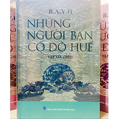 NHỮNG NGƯỜI BẠN CỐ ĐÔ HUẾ Tập 19 (1932)