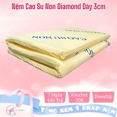 Nệm Cao Su Non Diamond Gold Dày 3cm Đủ Size Tặng Kèm Drap Nệm