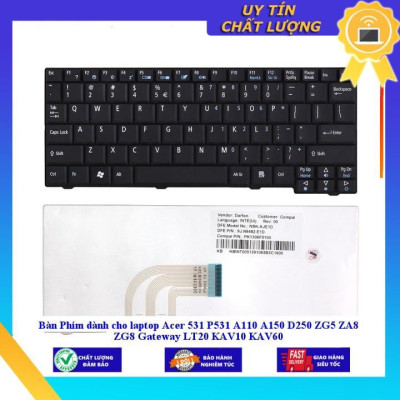Bàn Phím dùng cho laptop Acer 531 P531 A110 A150 D250 ZG5 ZA8 ZG8 Gateway LT20 KAV10 KAV60 - MÀU ĐEN - Hàng Nhập Khẩu New Seal