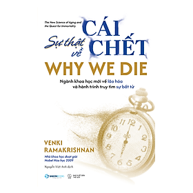 Why We Die – Sự Thật Về Cái Chết