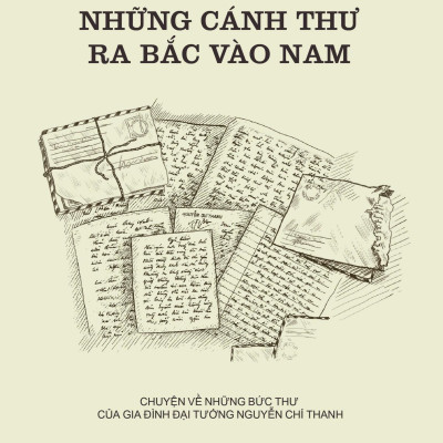 Sách - Những Cánh Thư Ra Bắc Vào Nam