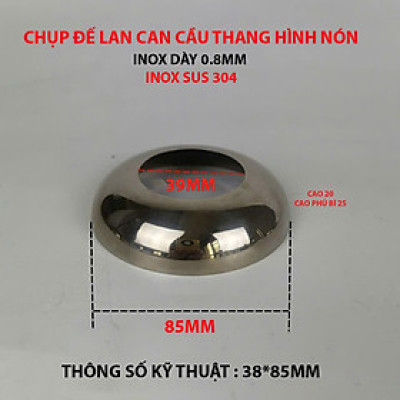 Chụp Đế Lan Can Cầu Thang Inox 304 Hình Nón Cho Ống 38-42-51 KB-968