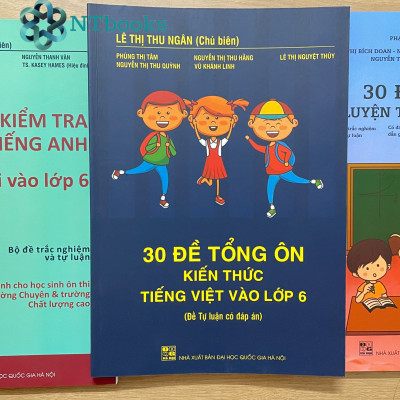 Sách 30 Đề kiểm tra năng lực Tiếng Anh luyện thi vào lớp 6