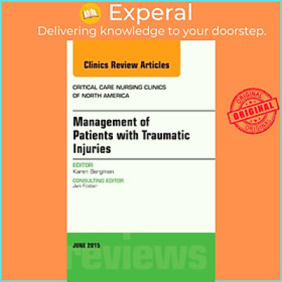 Sách - Management of Patients with Traumatic Injuries, An Issue of Critical Nur by Karen Bergman (UK edition, hardcover)