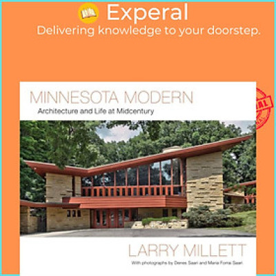 Sách - Minnesota Modern - Architecture and Life at Midcentury by Larry Millett (UK edition, hardcover)
