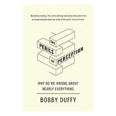 The Perils Of Perception