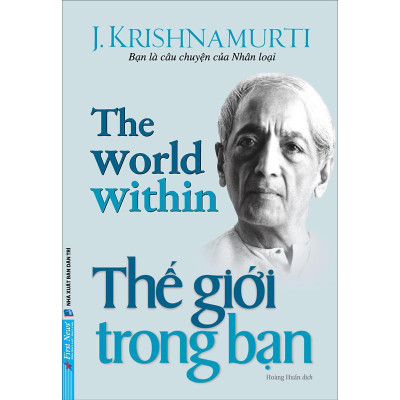 Sách - Thế Giới Trong Bạn - J. Krishnamurti - First News