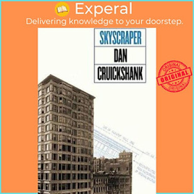 Sách - Skyscraper by Dan Cruickshank (UK edition, hardcover)