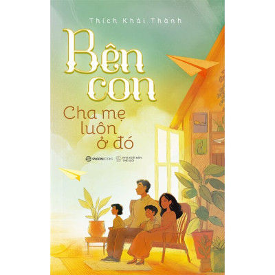 Bên Con - Cha Mẹ Luôn Ở Đó