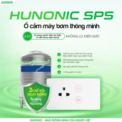 Ổ Cắm Chống Giật Hunonic SPS Bật tắt Máy Bơm, quản lý, mô phỏng lượng nước trên điện thoại, điều khiển bằng giọng nói