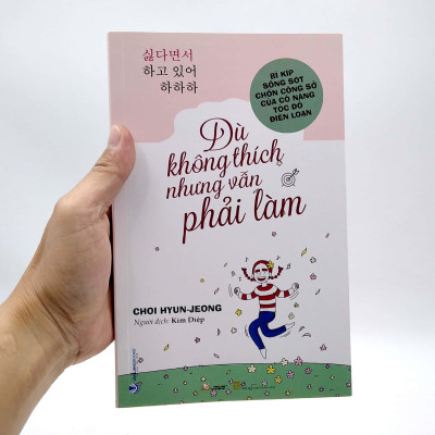 Dù Không Thích Nhưng Vẫn Phải Làm