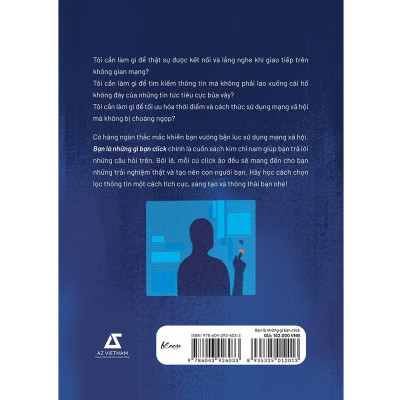 Bạn Là Những Gì Bạn Click - Click Ảo Trải Nghiệm Thật