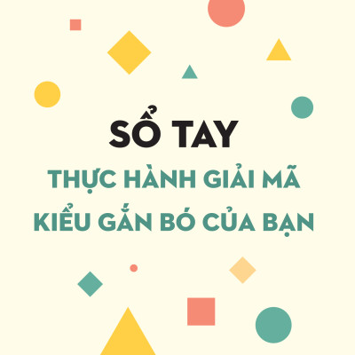 Giải Mã Kiểu Gắn Bó Của Bạn