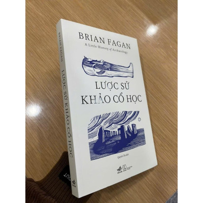 Sách - Lược Sử Khảo Cổ Học - Nhã Nam