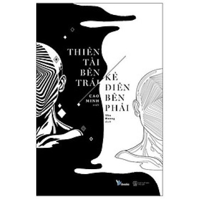 Thiên Tài Bên Trái, Kẻ Điên Bên Phải