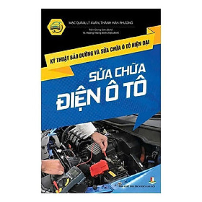 Sách - Kỹ Thuật Bảo Dưỡng Và Sửa Chữa Ô Tô Hiện Đại - Sửa Chữa Điện Ô Tô - VIETNAMBOOK