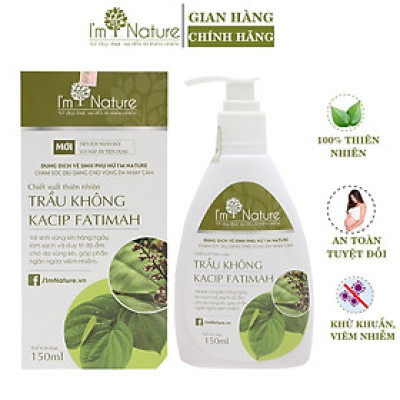 Dung Dịch Vệ Sinh Phụ Nữ IM NATURE Gel Trầu Không 150ml Làm Hồng Giảm Nấm Ngứa Phụ Khoa An Toàn Bà Bầu Và Sau Sinh