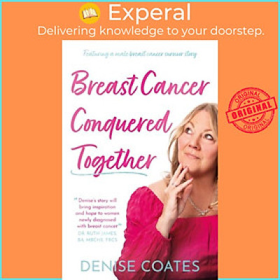 Sách - Breast Cancer Conquered Together by Denise Coates (UK edition, paperback)