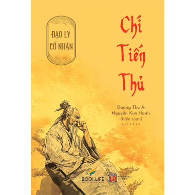 Đạo Lý Cổ Nhân - Chí Tiến Thủ