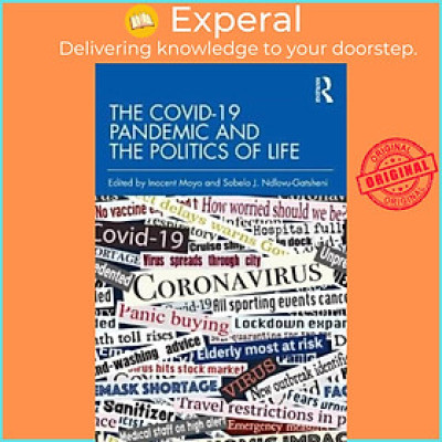 Sách - The COVID-19 Pandemic and the Politics of Life by Sabelo J. Ndlovu-Gatsheni (UK edition, paperback)