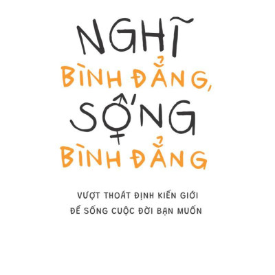 Nghĩ Bình Đẳng, Sống Bình Đẳng