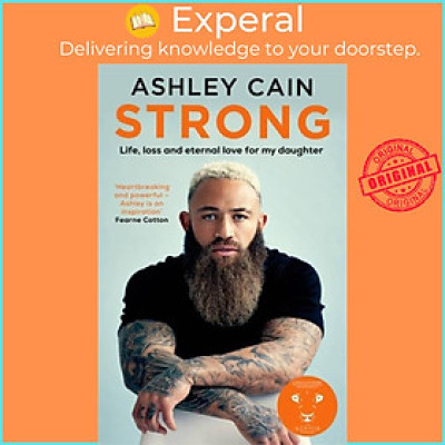 Sách - Strong - Life, loss and eternal love for my daughter by Ashley Cain (UK edition, hardcover)