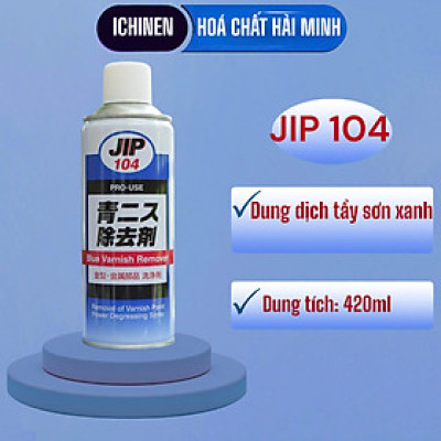 Dung dịch tẩy sơn xanh JIP104 ICHINEN Nhật Bản 420ml - Làm sạch vết sơn, dầu mỡ trên kim loại