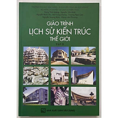 Sách - Giáo Trình Lịch Sử Kiến Trúc Thế Giới (Tập 2)