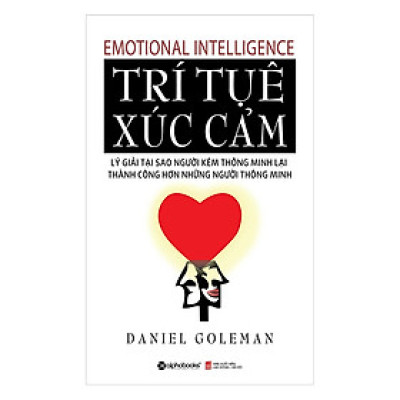 Trí Tuệ Xúc Cảm (Tái Bản 2018)