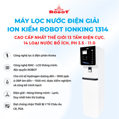 Máy Lọc Nước Điện Giải Ion Kiềm ROBOT IonKing 1314 Chế Độ Nóng Nguội Lạnh - Hàng Chính Hãng