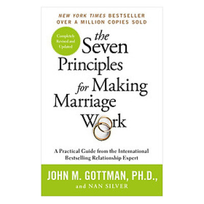 The Seven Principles For Making Marriage Work
