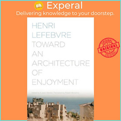 Sách - Toward an Architecture of Enjoyment by Lukasz Stanek (UK edition, paperback)