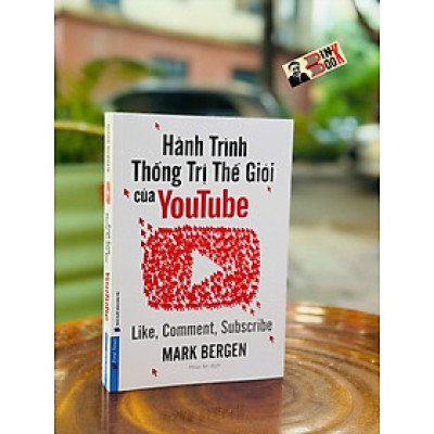 HÀNH TRÌNH THỐNG TRỊ THẾ GIỚI CỦA YOUTUBE – Mark Berrgen – First News 