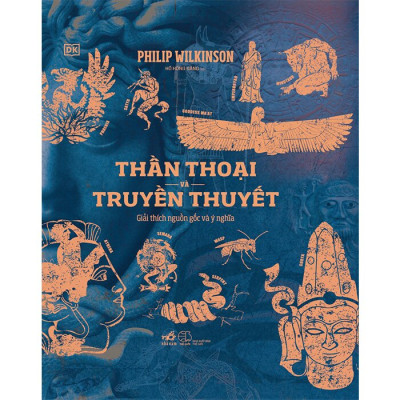 Thần Thoại Và Truyền Thuyết (Bìa Cứng)