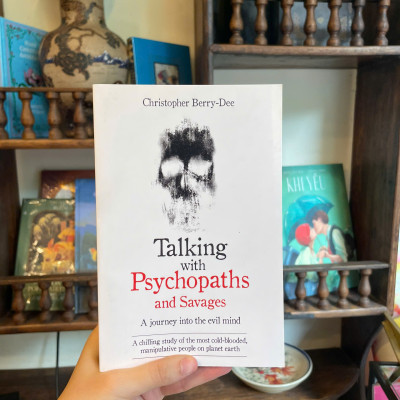 Sách - Talking With Psychopaths And Savages: A journey into the evil mind by Christopher Berry-Dee