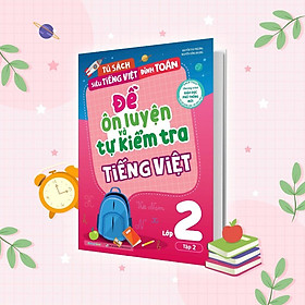 Sách - Đề Ôn Luyện Và Tự Kiểm Tra Tiếng Việt Lớp 2 - Tập 2 - Megabook