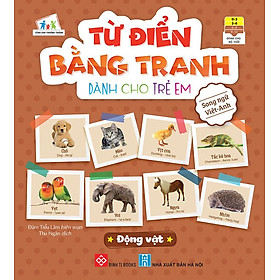 Từ Điển Bằng Tranh Dành Cho Trẻ Em - Động Vật