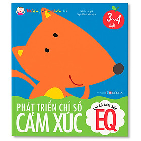 Miếng Dán Thần Kì - Phát Triển Chỉ Số Cảm Xúc - Chỉ Số Cảm Xúc EQ - 3 - 4 Tuổi (Tái Bản)