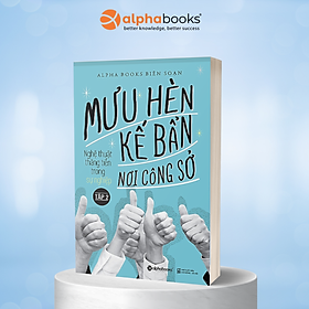 Trạm Đọc | Mưu Hèn Kế Bẩn Nơi Công Sở (Tập 2)