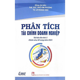 Sách - Phân Tích Tài Chính Doanh Nghiệp - Chỉnh Sửa Bổ Sung Năm 2021 - NS Kinh Tế