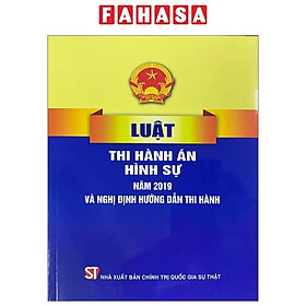 Luật Thi Hành Án Hình Sự Năm 2019 Và Nghị Định Hướng Dẫn Thi Hành