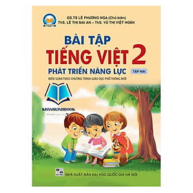 Sách Bài tập Tiếng Việt 2 Tập 2 Phát triển năng lực (Biên soạn theo SGK TIẾNG VIỆT 2 - Tập hai - CÁNH DIỀU ...)