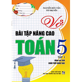 Vở bài tập nâng cao toán 5 - Tập 1 - Chân trời sáng tạo