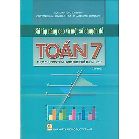 ￼Sách - Bài tập nâng cao và một số chuyên đề Toán 7 tập 1 (Theo chương trình GDPT 2018)